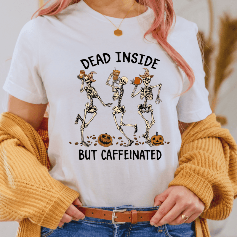 DEAD INSIDE BUT CAFFEINATED